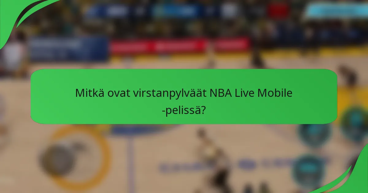 Mitkä ovat virstanpylväät NBA Live Mobile -pelissä?
