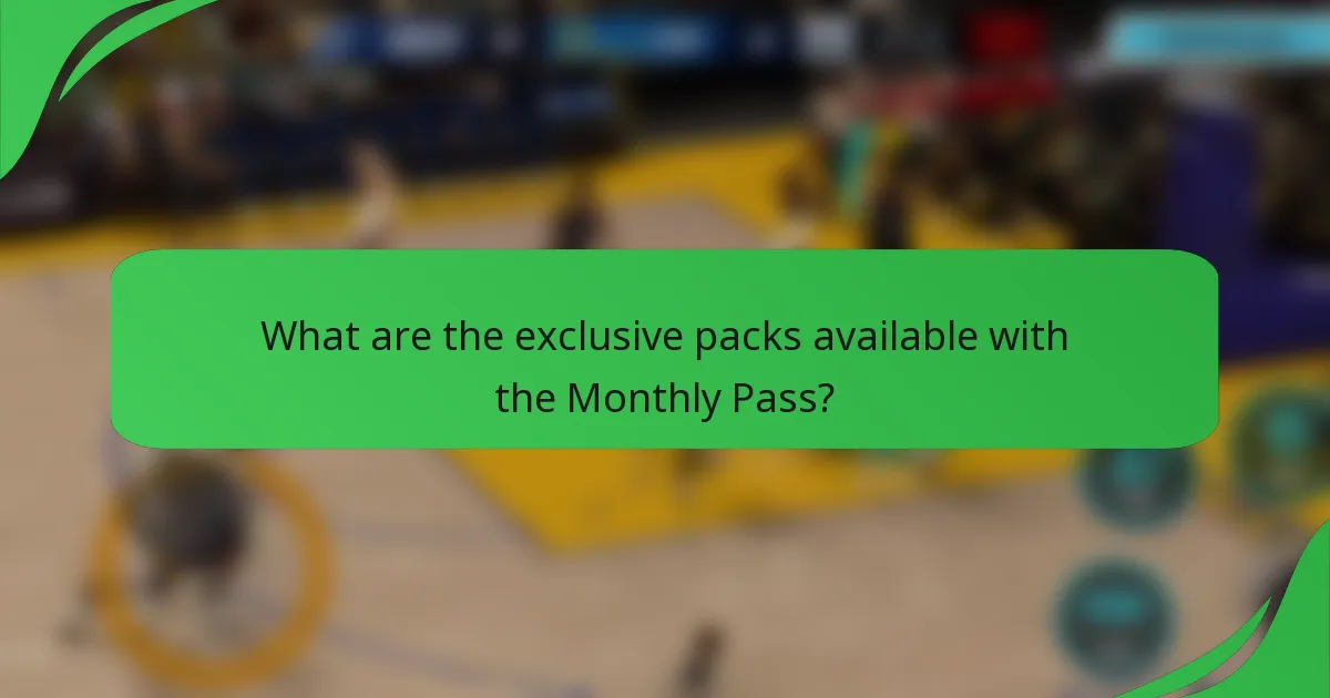 What are the exclusive packs available with the Monthly Pass?