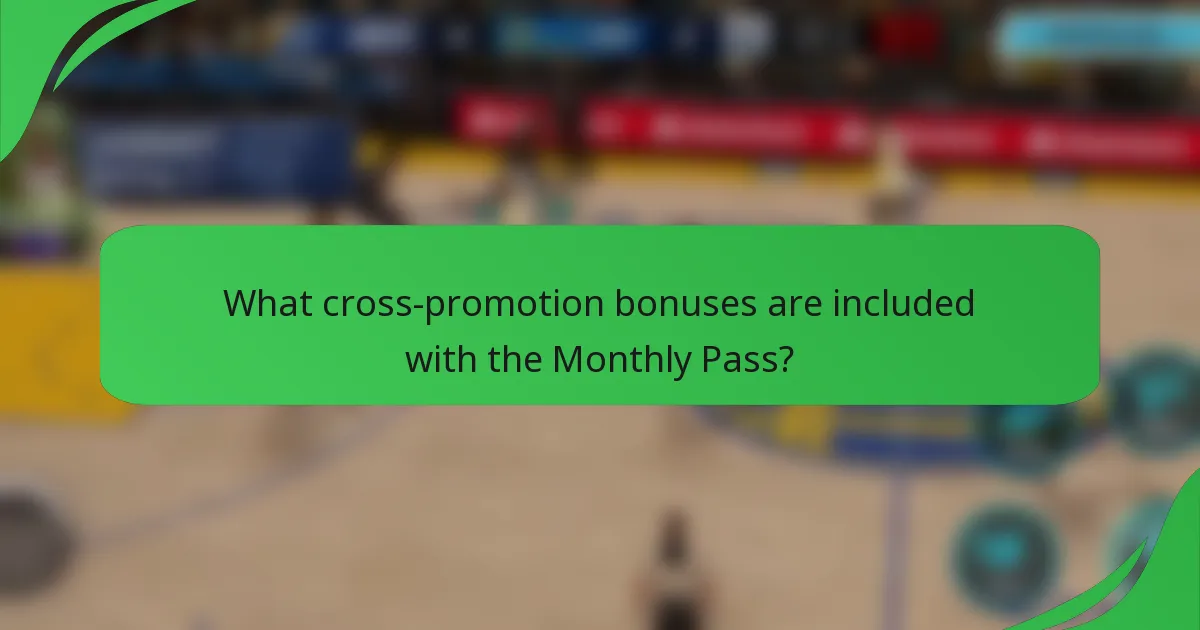What cross-promotion bonuses are included with the Monthly Pass?