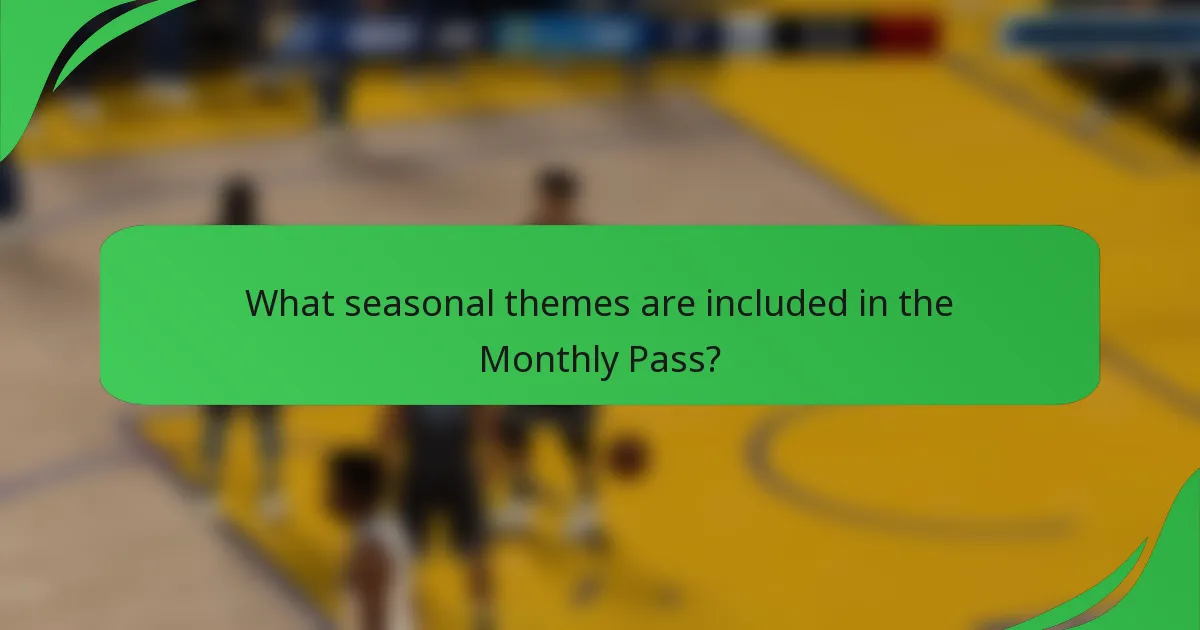 What seasonal themes are included in the Monthly Pass?